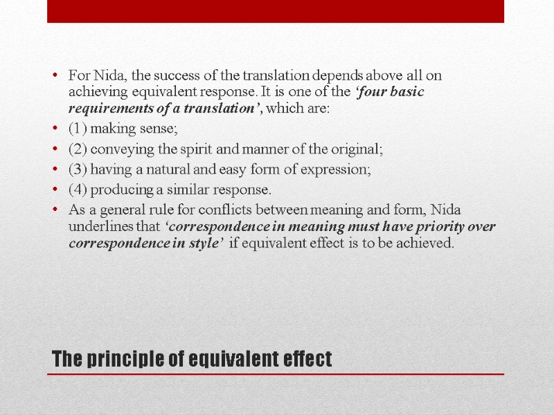 Тhe principle of equivalent effect For Nida, the success of the translation depends above